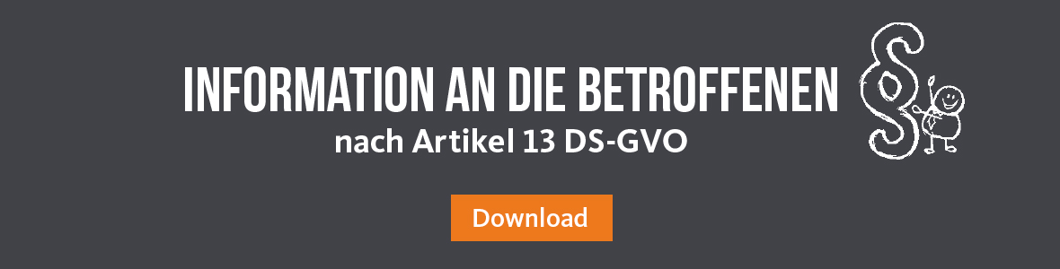 Download Informationen an die Betroffenen nach Artikel 13 DS-GVO
