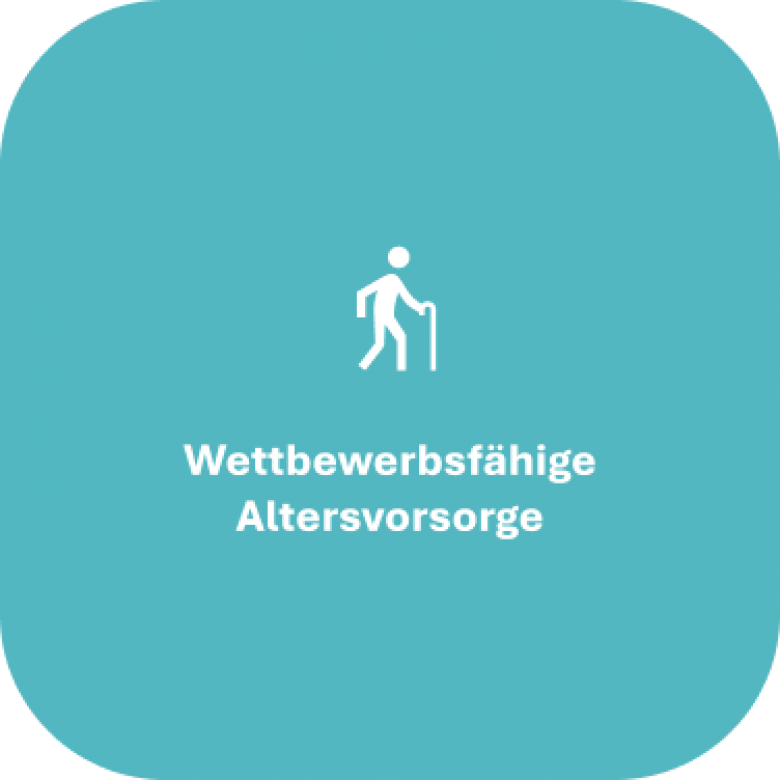 Wettbewerbsfähige Altersvorsorge